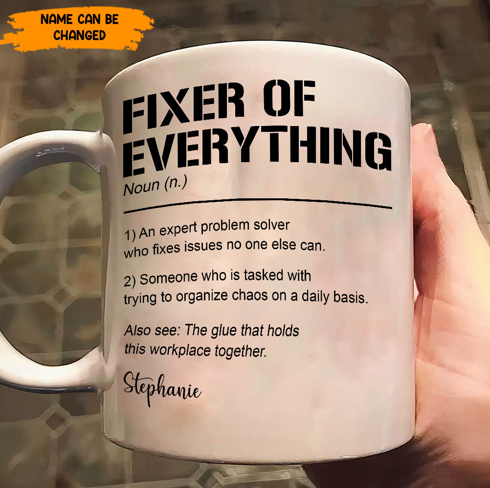 Funny Mug, Fixer of EveryThing, Personalized Mug