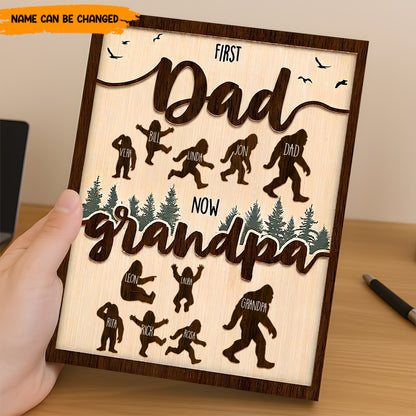 First Dad Now Grandpa – Personalized Bigfoot Wooden Plaque