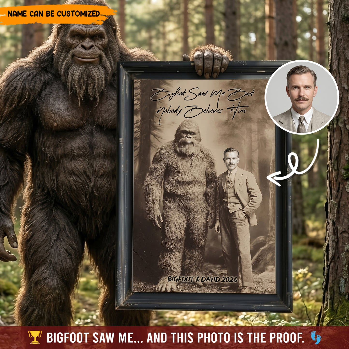 Bigfoot Saw Me But Nobody Believes Him - Personalized Poster Canvas Ver2