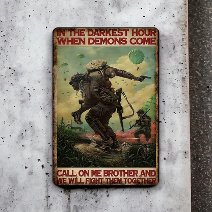 In The Darkest Hour When Demons Come Metal Sign - Veteran Metal Sign