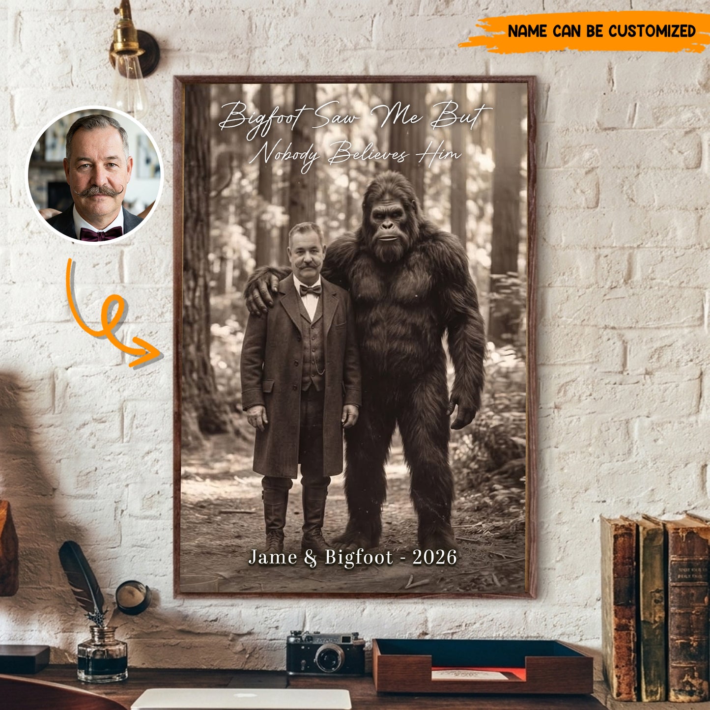 Bigfoot Saw Me But Nobody Believes Him - Personalized Poster Canvas