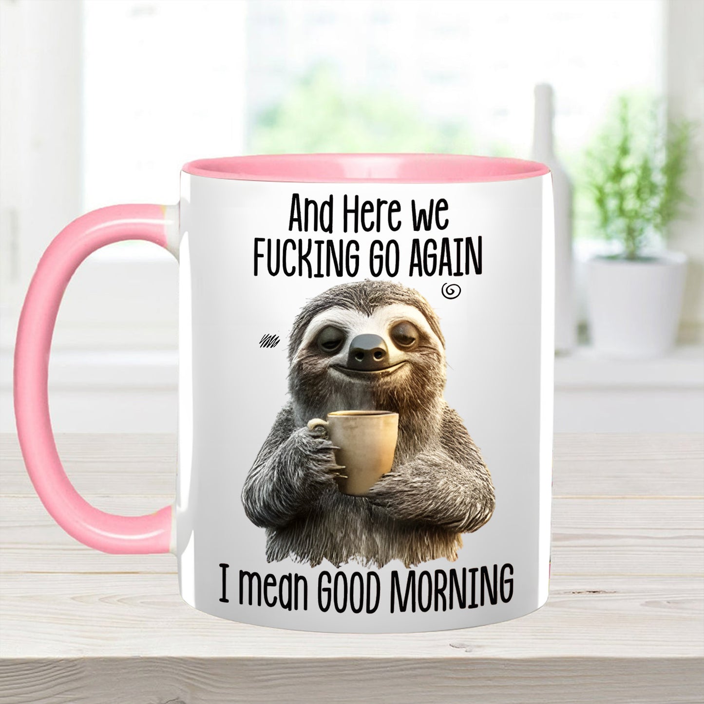 Funny Accent Mug - I Mean Good Morning