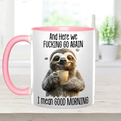Funny Accent Mug - I Mean Good Morning