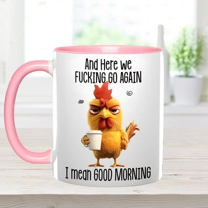 Funny Accent Mug - I Mean Good Morning
