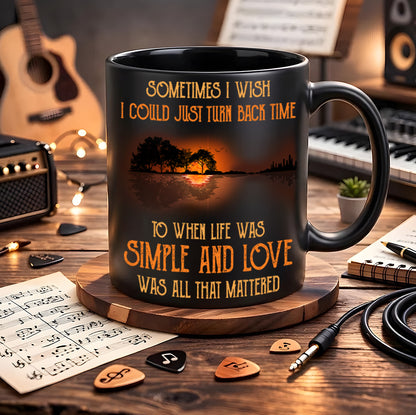 Sometimes I Wish I Could Turn Back Time - Hippie Black Mug