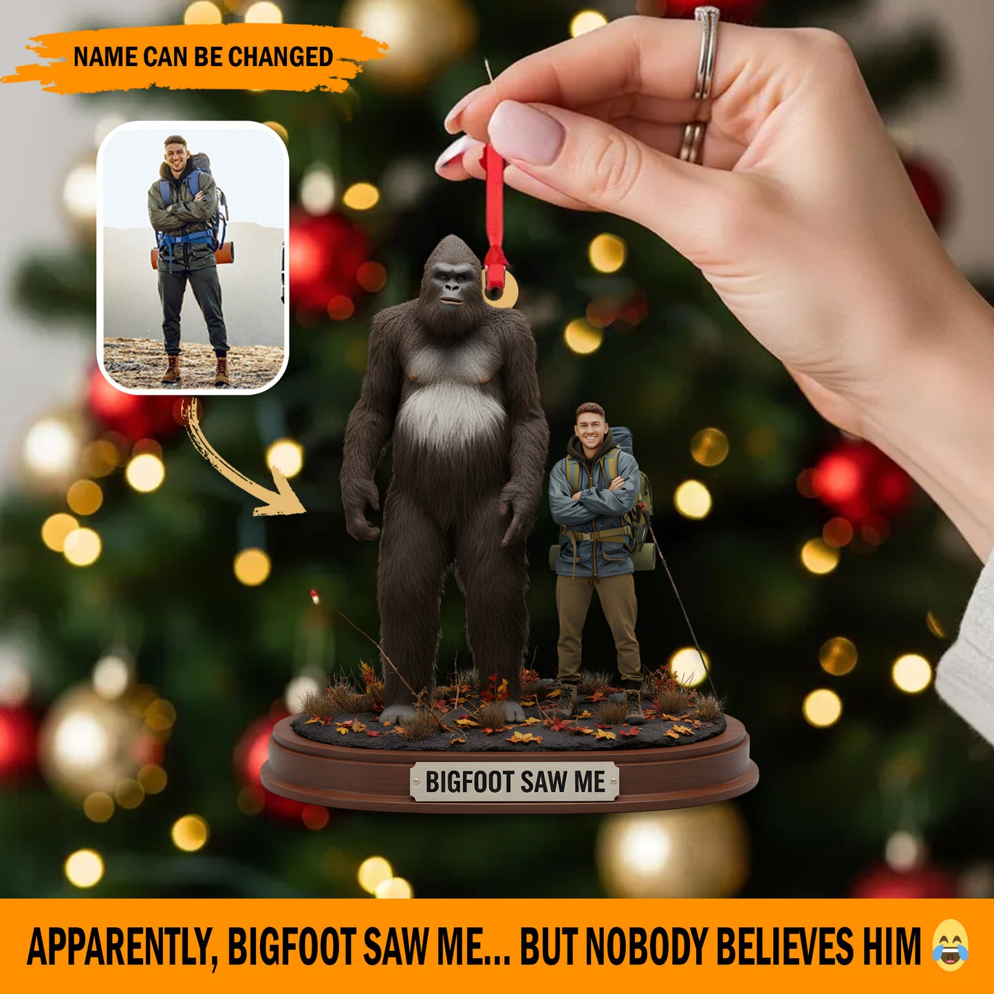 The Day Bigfoot Saw Me – Personalized Funny Memory Ornament