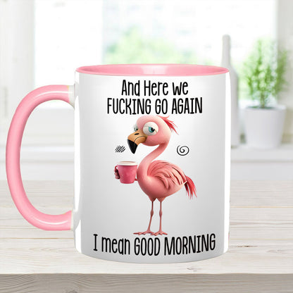 Funny Accent Mug - I Mean Good Morning