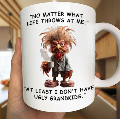 No Matter What Life Throws - Chicken Funny White Mug