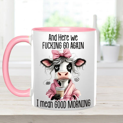 Funny Accent Mug - I Mean Good Morning