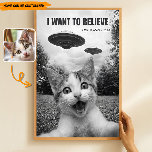 I Want To Believe – Personalized UFO Pet Selfie Photo Poster & Canvas
