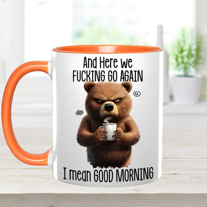 Funny Accent Mug - I Mean Good Morning