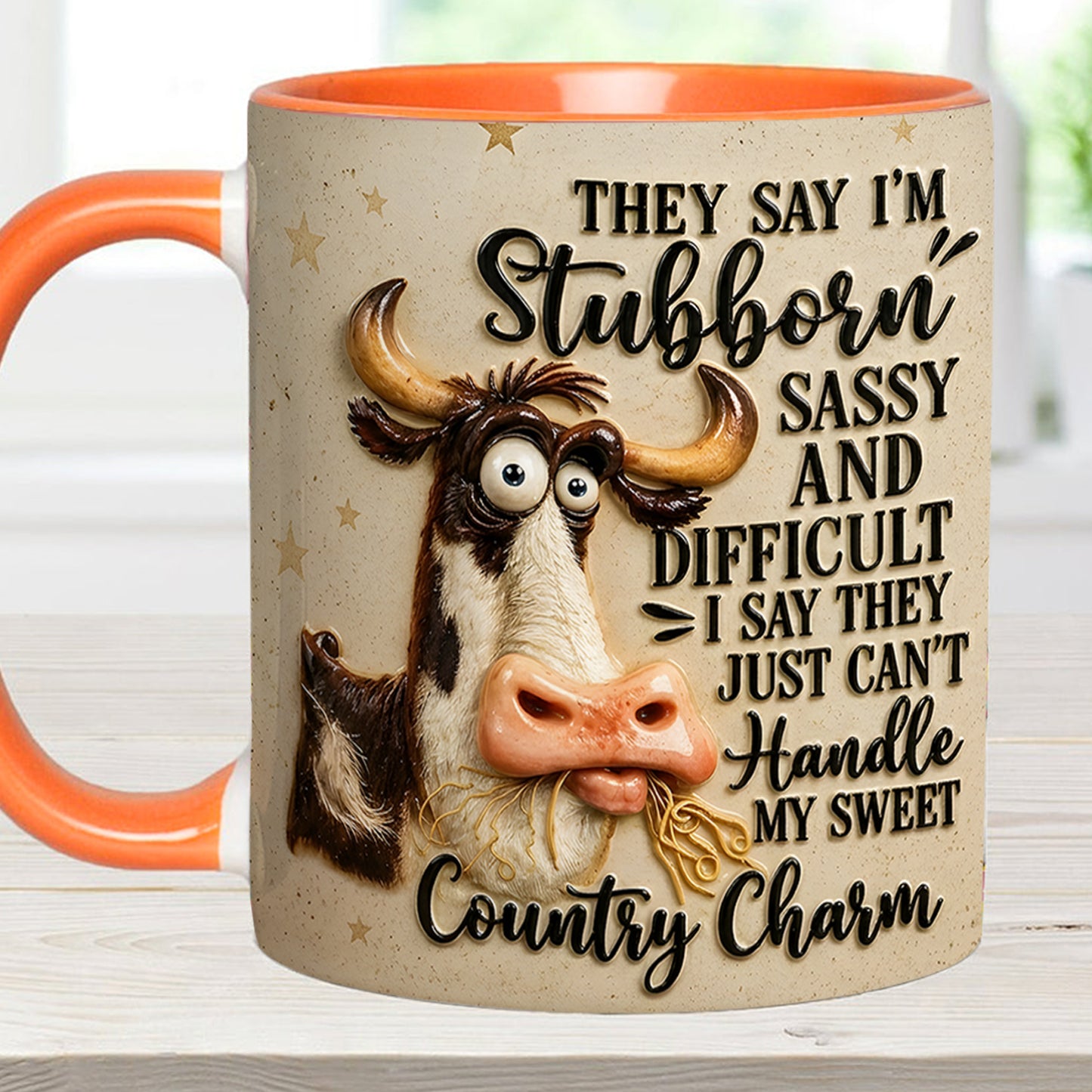 They Say I'm Stubborn - Cow Accent Mug