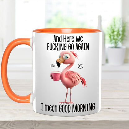 Funny Accent Mug - I Mean Good Morning