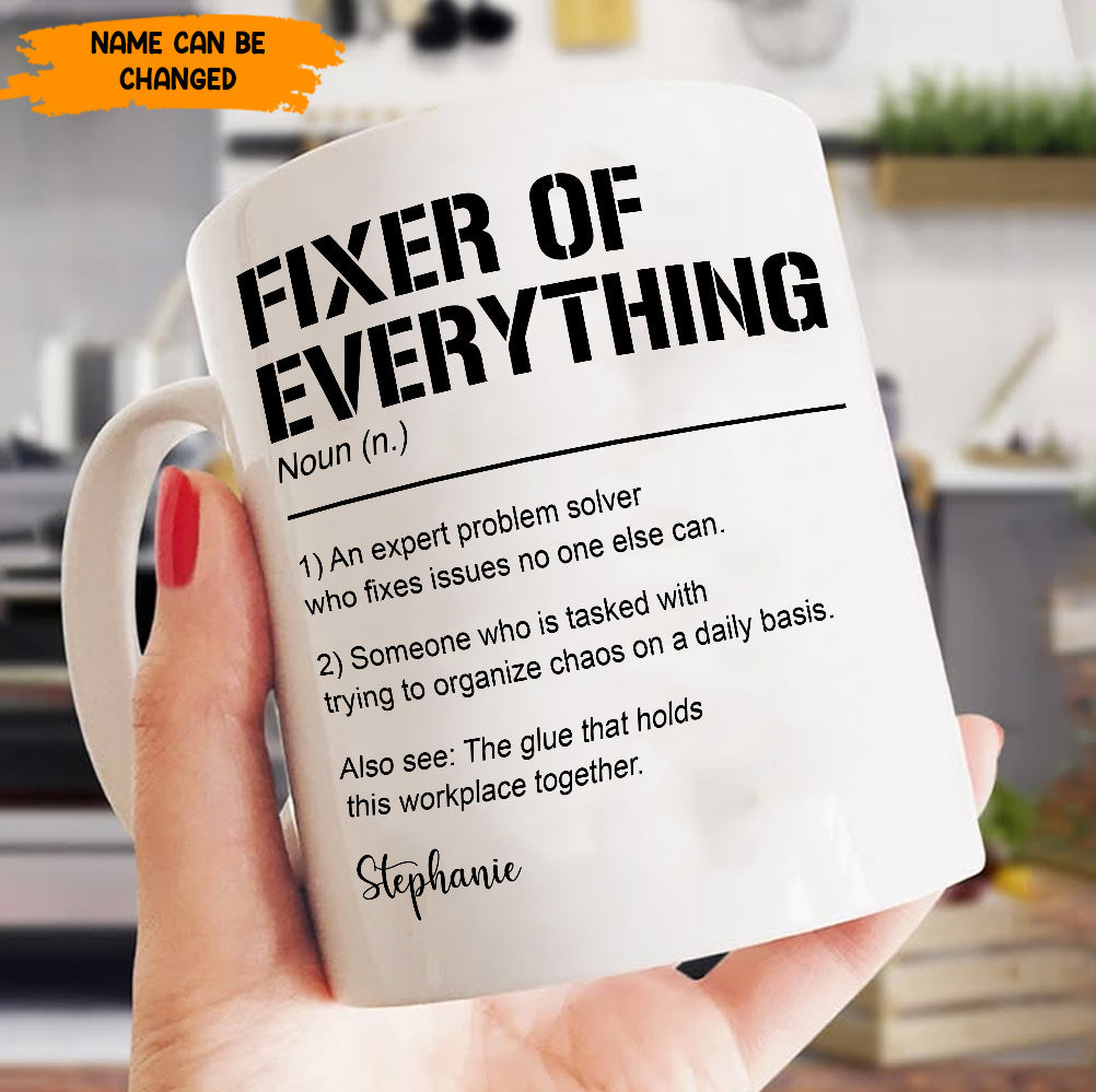 Funny Mug, Fixer of EveryThing, Personalized Mug