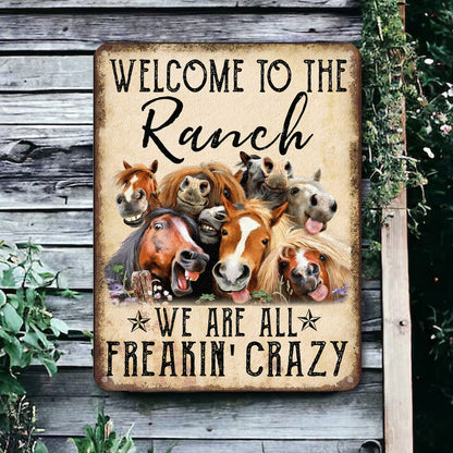 Welcome to the Ranch - Horse Metal Sign