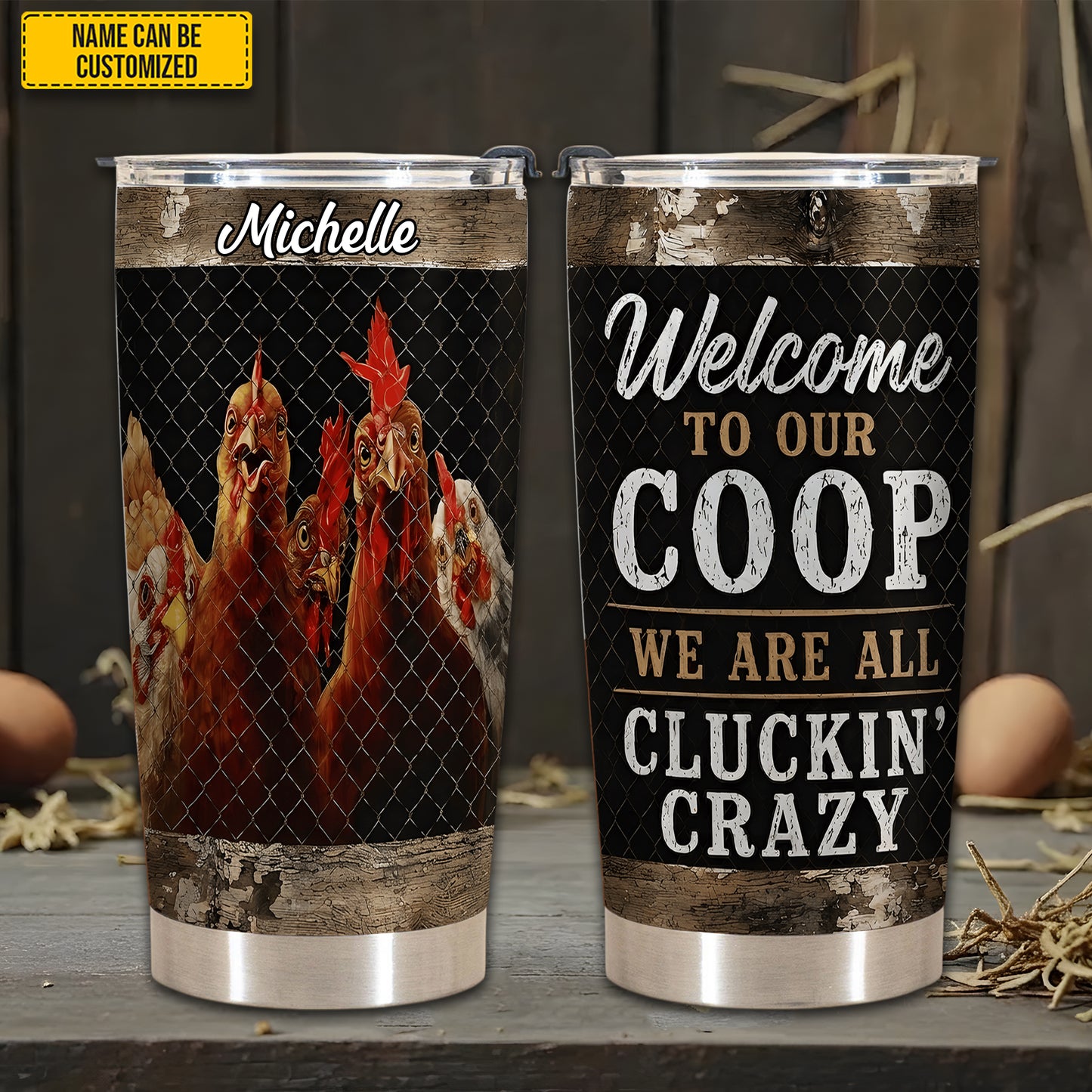 Welcome To Our Coop – Personalized Chicken Tumbler