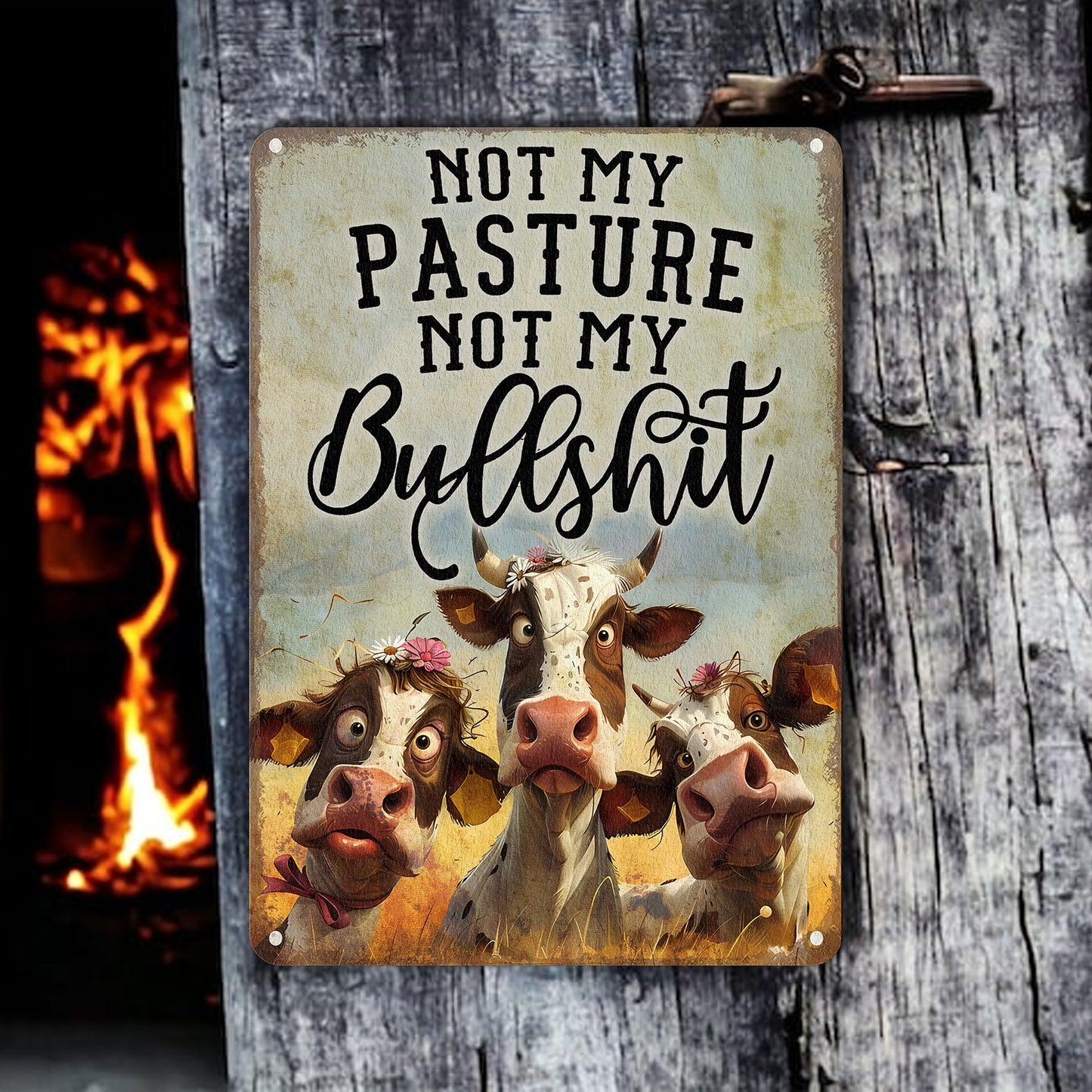 Not My BullShit - Metal Sign