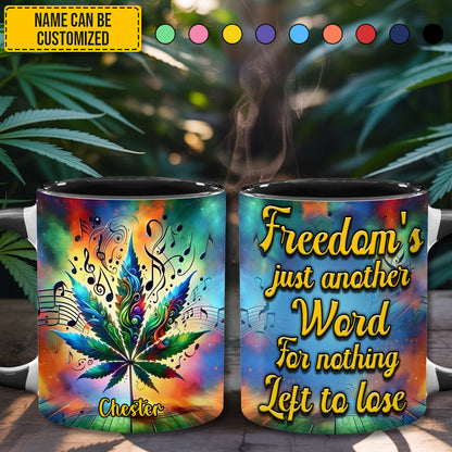 Freedom's Just Another Word - Personalized Weed Accent Mug