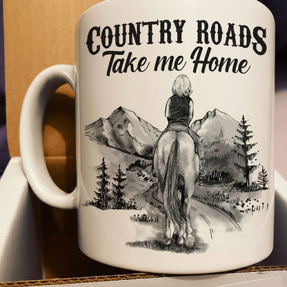 Country Roads Take Me Home - Horse Riding White Mug