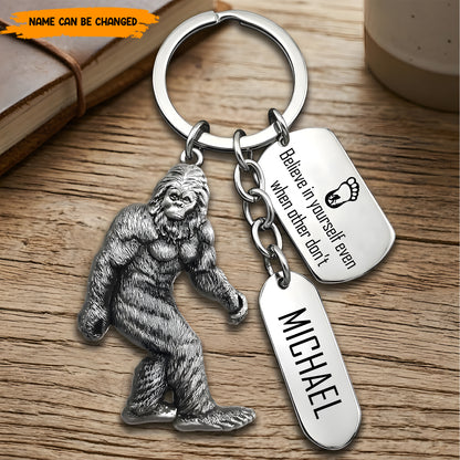 Believe In Yourself - Personalized Bigfoot Keychain