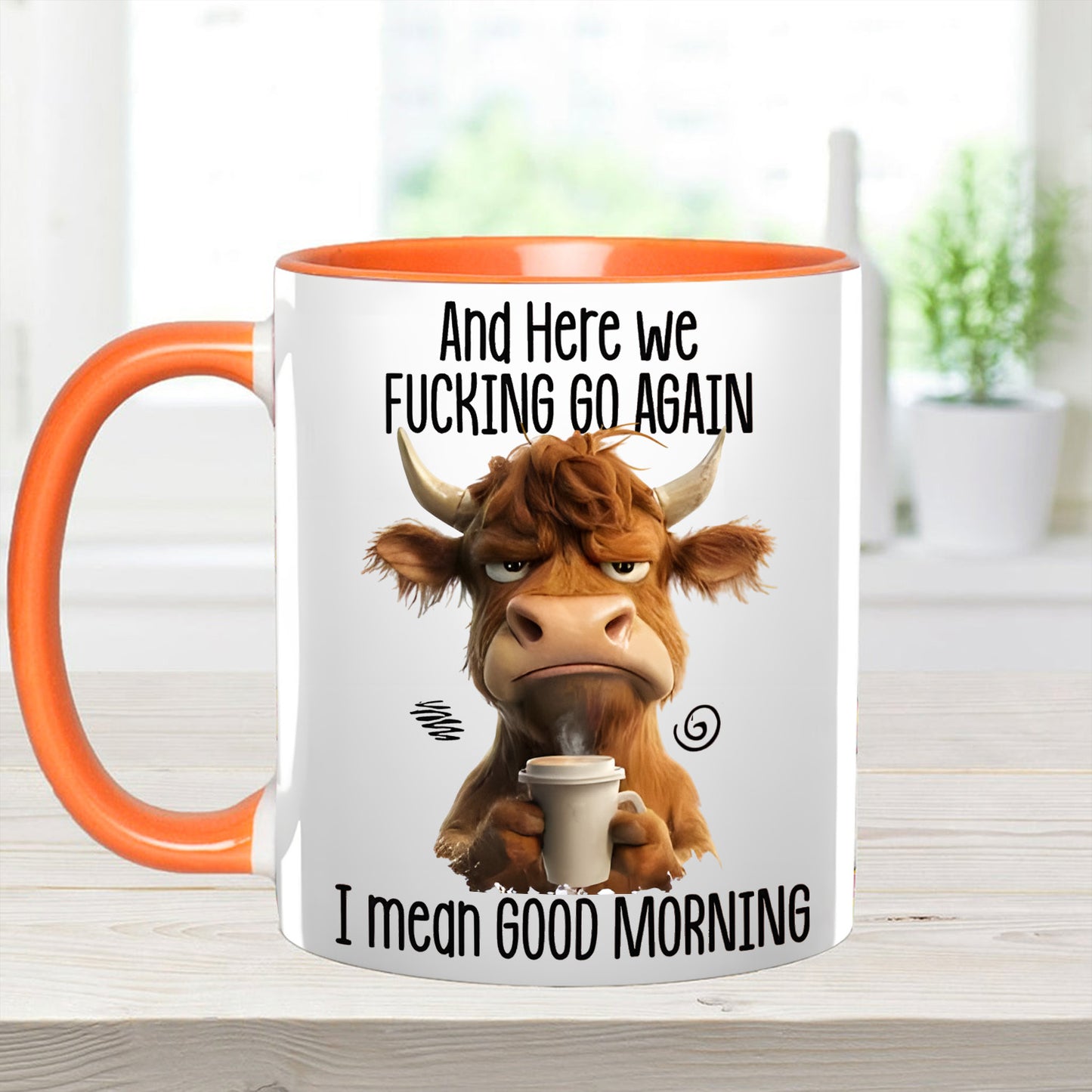 Funny Accent Mug - I Mean Good Morning