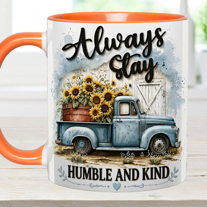 Always Stay Humble And Kind – Personalized Truck Accent Mug