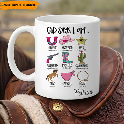 God Says I Am Western Cowgirl Style - Personalized White Mug