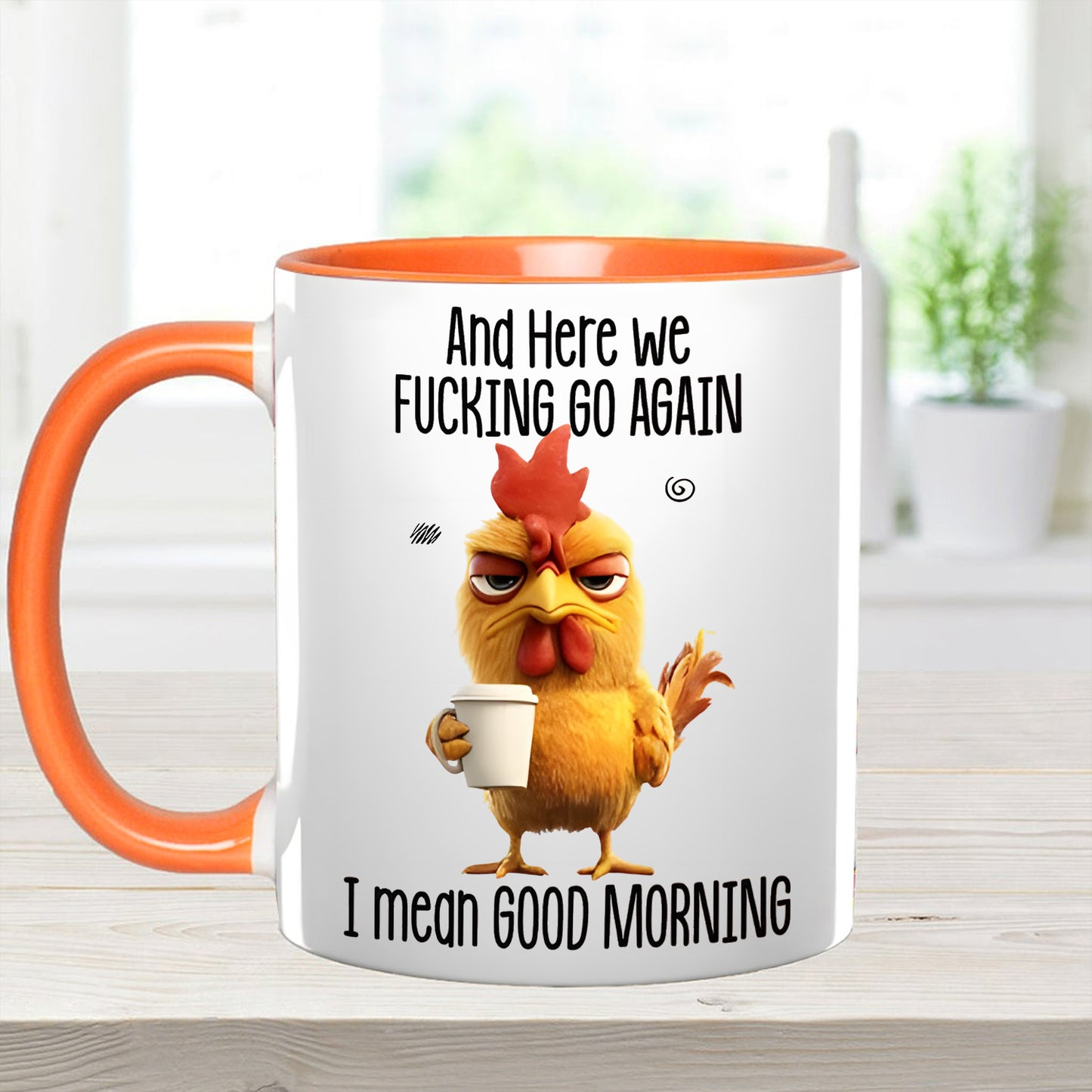 Funny Accent Mug - I Mean Good Morning