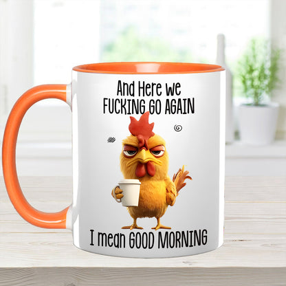Funny Accent Mug - I Mean Good Morning