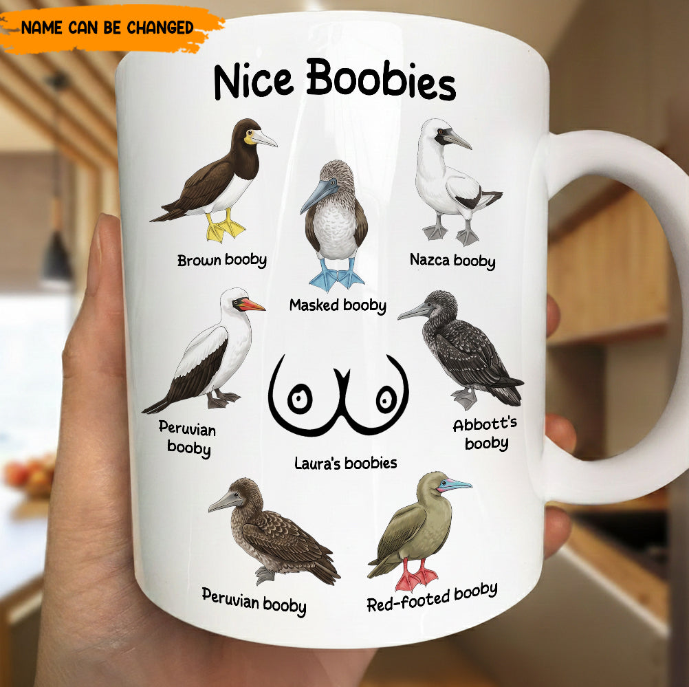Funny Mug - Nice Boobies - Funny Gift For Women, Wife, Girlfriend, Coworkers - Personalized White Mug