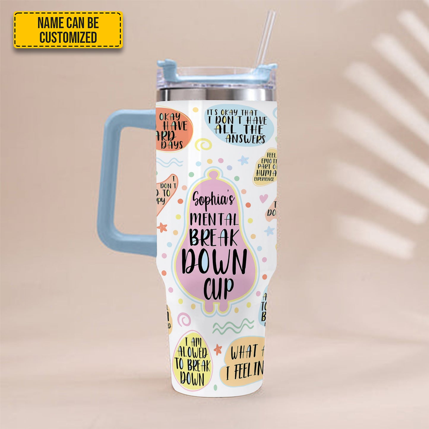 My Mental Breakdown Cup - Personalized Tumbler With Handle 40oz