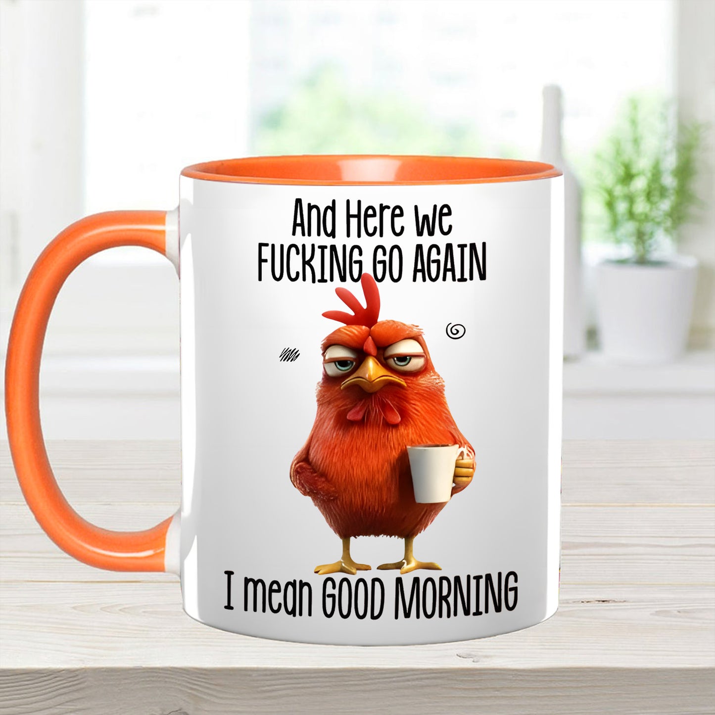 Funny Accent Mug - I Mean Good Morning