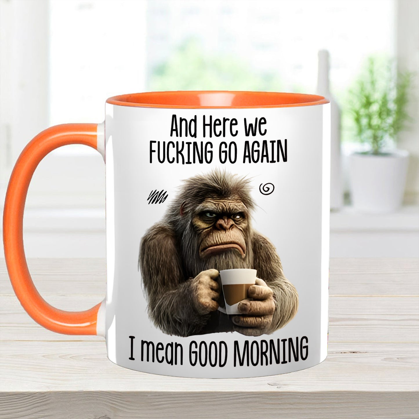 Funny Accent Mug - I Mean Good Morning