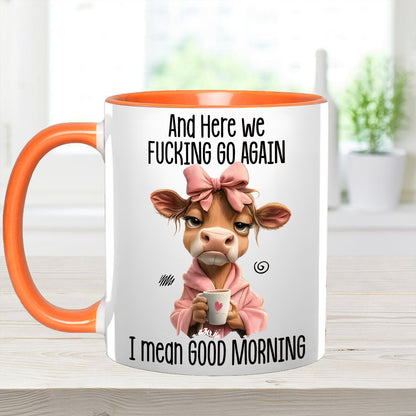 Funny Accent Mug - I Mean Good Morning
