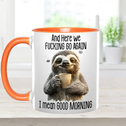 Funny Accent Mug - I Mean Good Morning