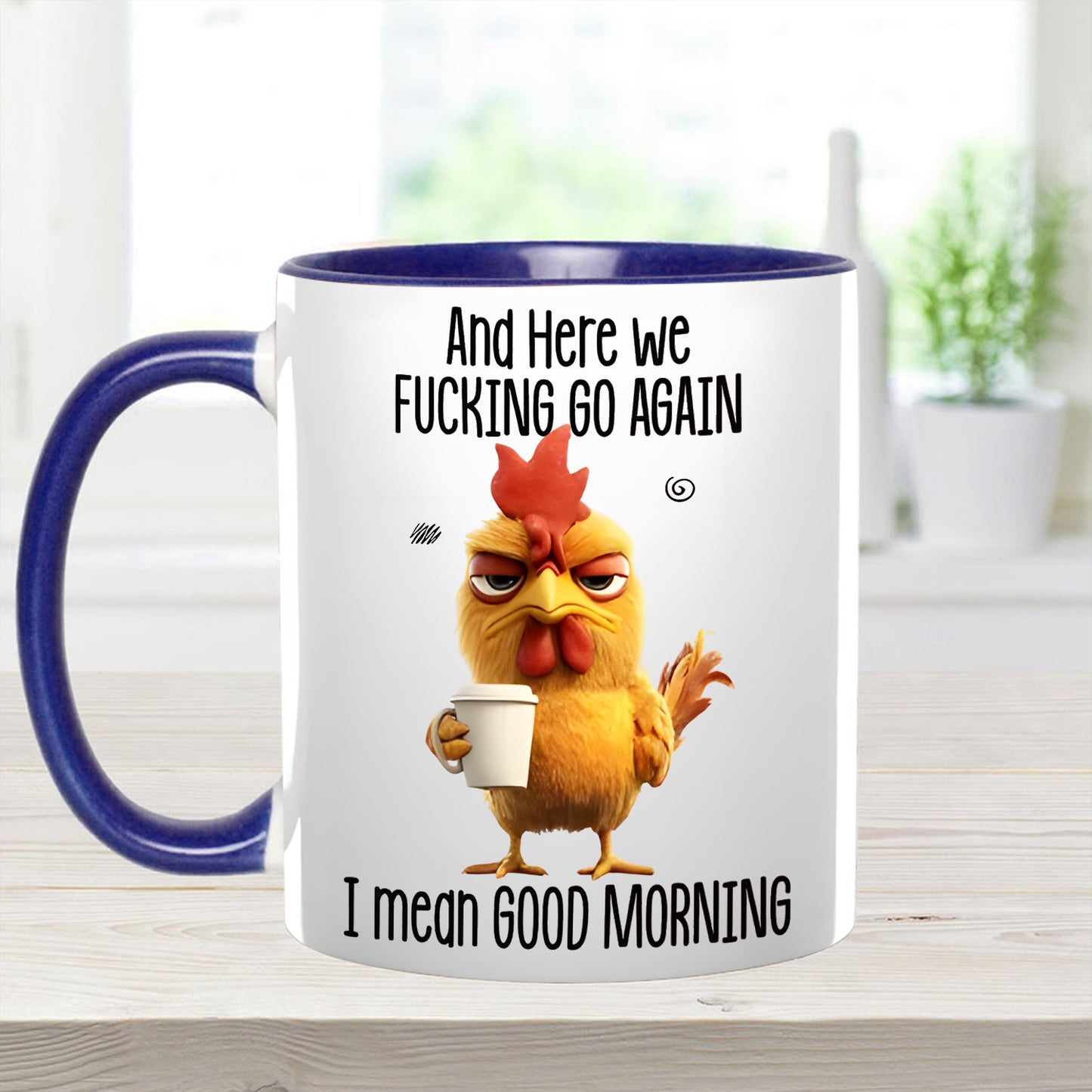 Funny Accent Mug - I Mean Good Morning