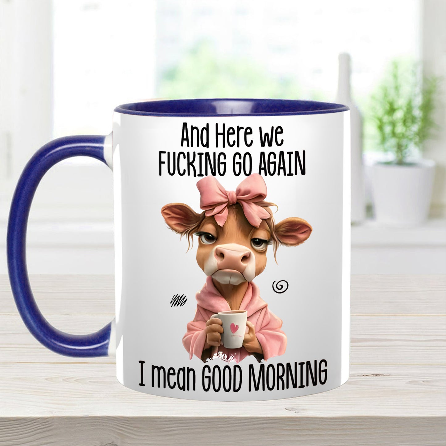Funny Accent Mug - I Mean Good Morning