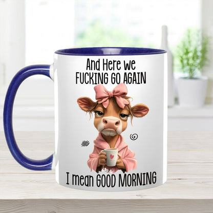 Funny Accent Mug - I Mean Good Morning