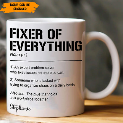Funny Mug, Fixer of EveryThing, Personalized Mug