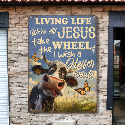 Jesus take the Wheel - Metal Sign
