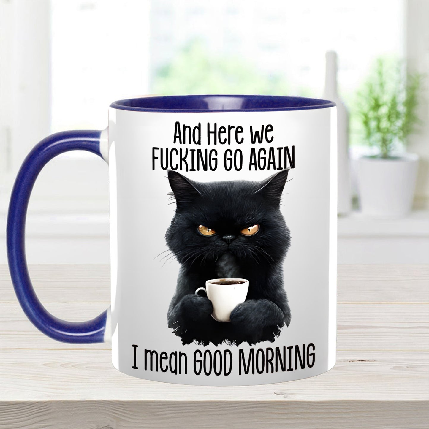 Funny Accent Mug - I Mean Good Morning