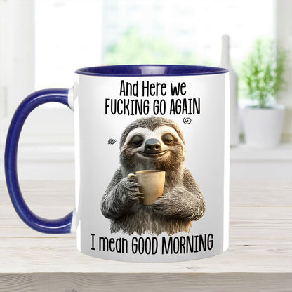 Funny Accent Mug - I Mean Good Morning