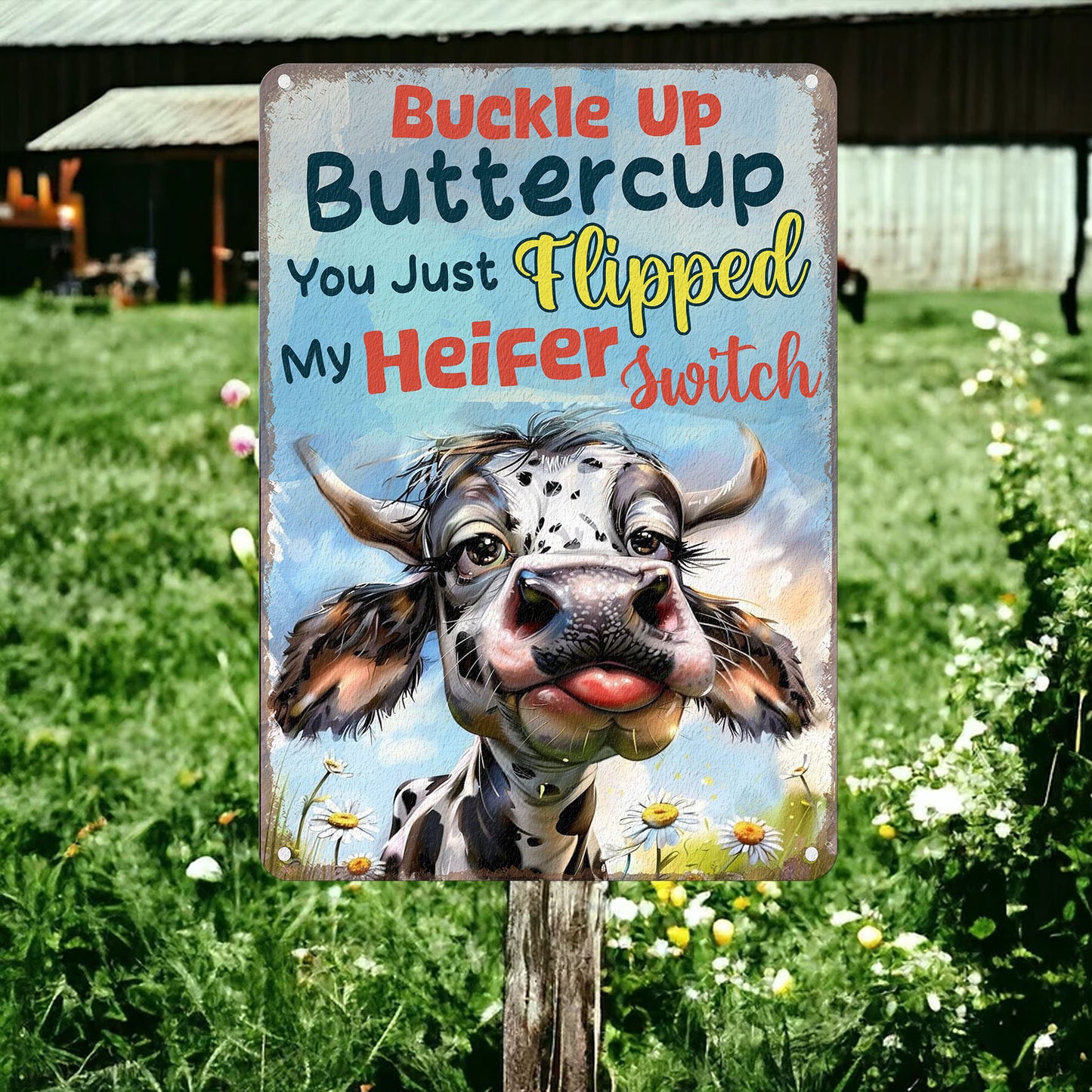 Buckle Up Butter Cup - Metal Sign