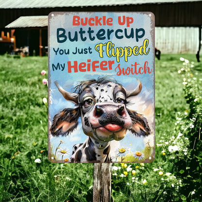 Buckle Up Butter Cup - Metal Sign