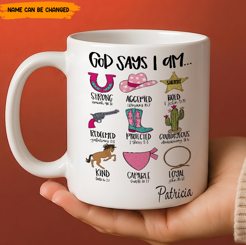 God Says I Am Western Cowgirl Style - Personalized White Mug
