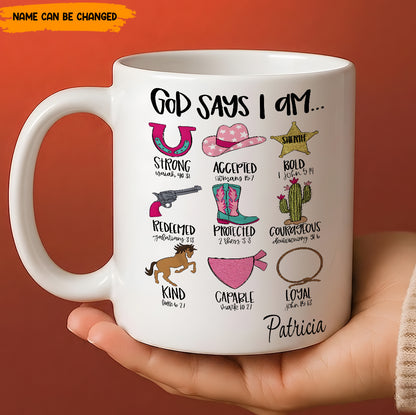 God Says I Am Western Cowgirl Style - Personalized White Mug