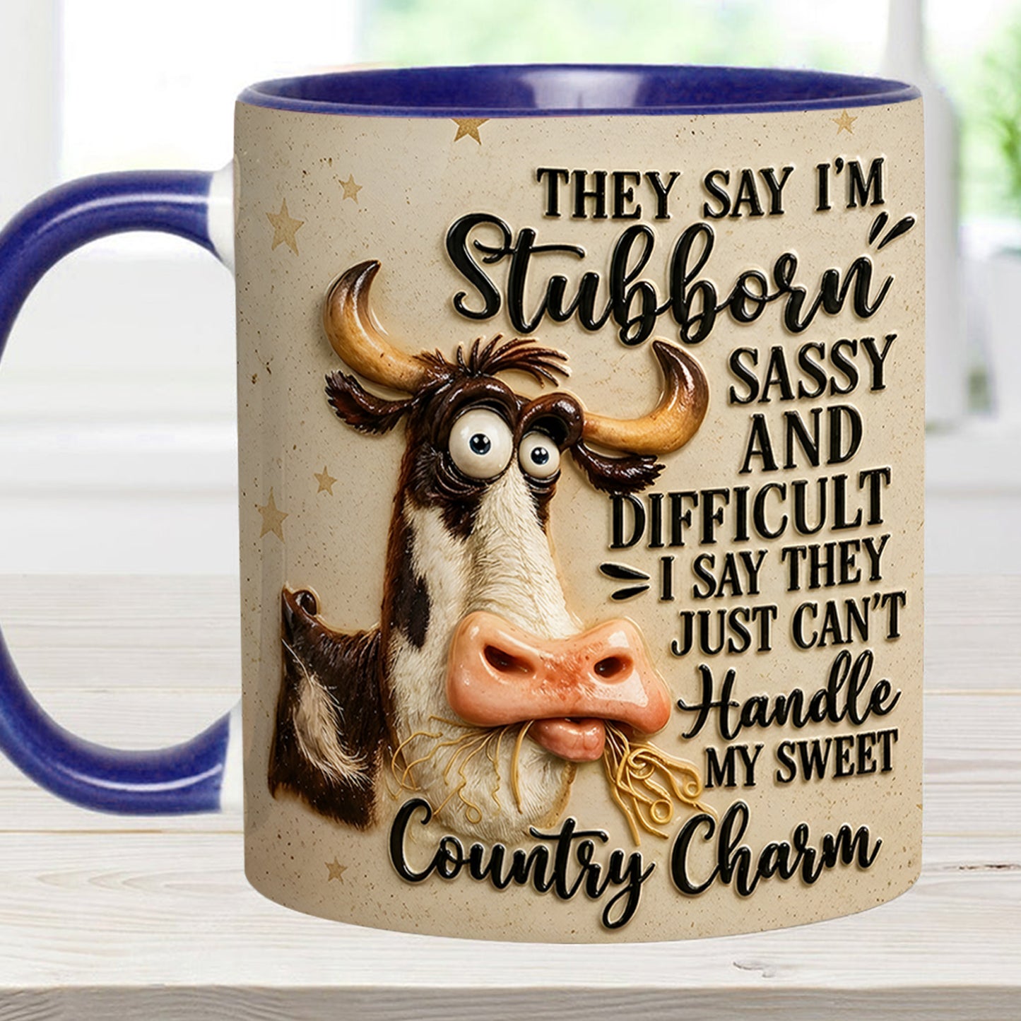They Say I'm Stubborn - Cow Accent Mug