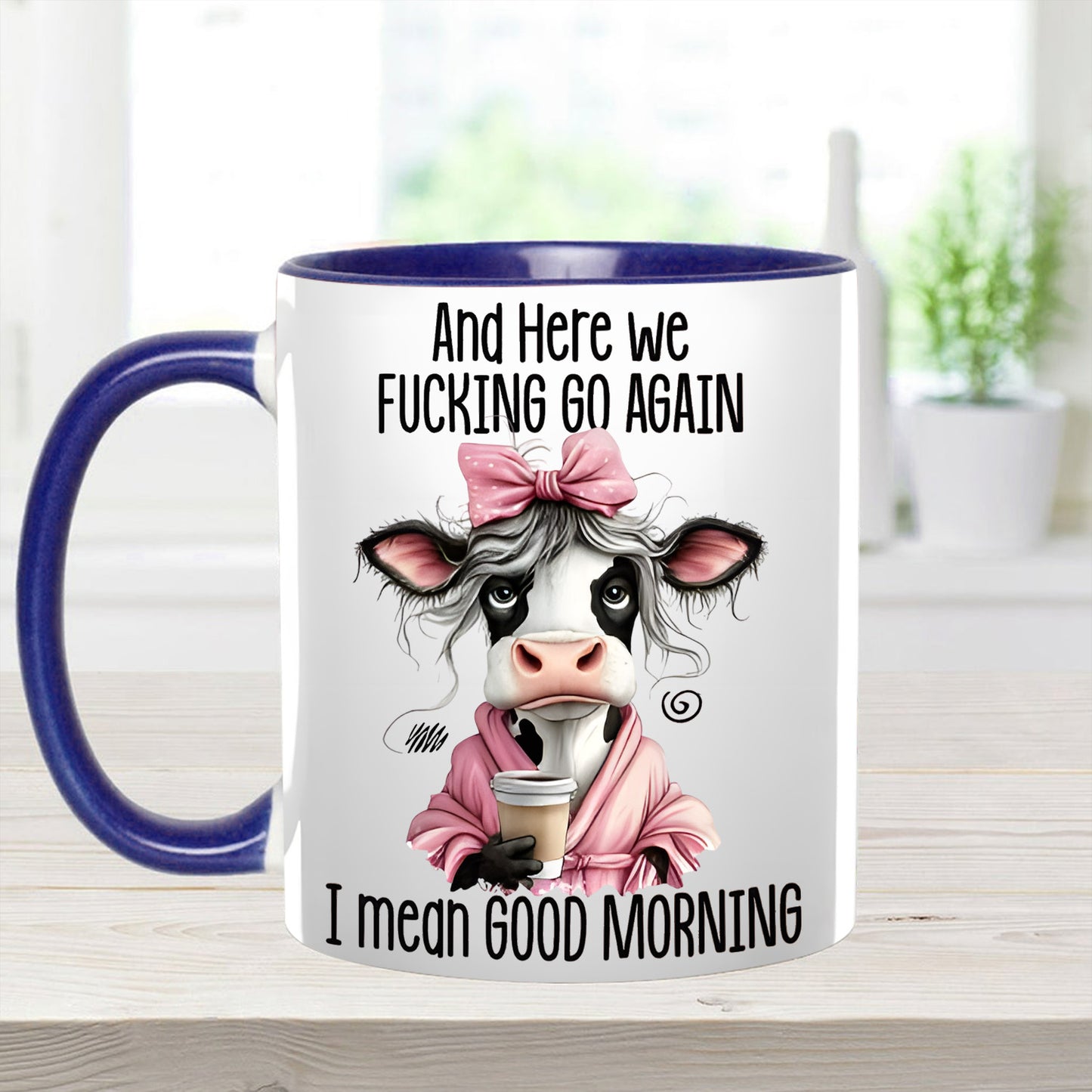 Funny Accent Mug - I Mean Good Morning