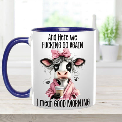 Funny Accent Mug - I Mean Good Morning