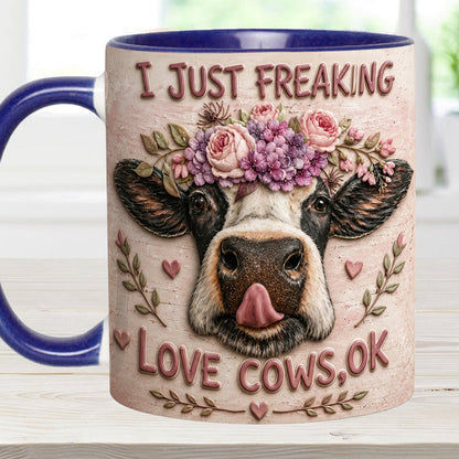 I Just Freaking - Cow Accent Mug